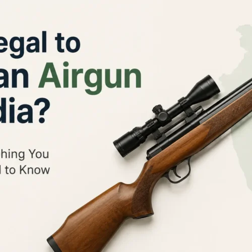 Is It Legal to Buy an Airgun in India? Everything You Need to Know (2026)